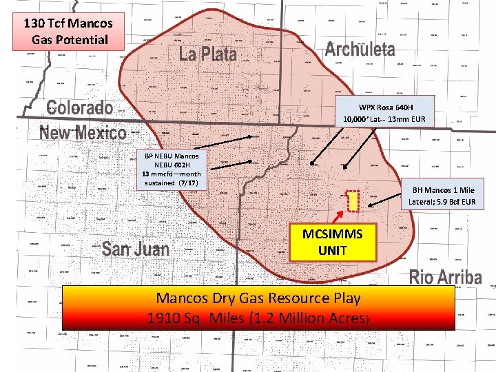 130 Tcf Mancos Gas Potential WPX Rosa 640 H 10, 000’ Lat-- 13 mm