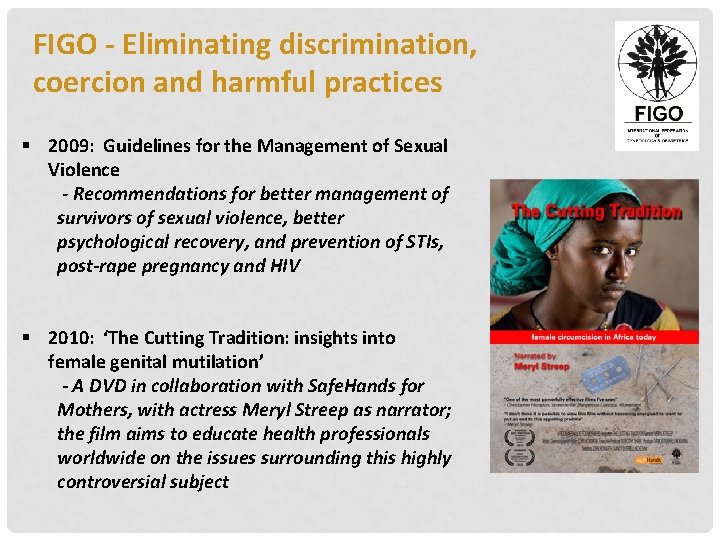 FIGO - Eliminating discrimination, coercion and harmful practices § 2009: Guidelines for the Management