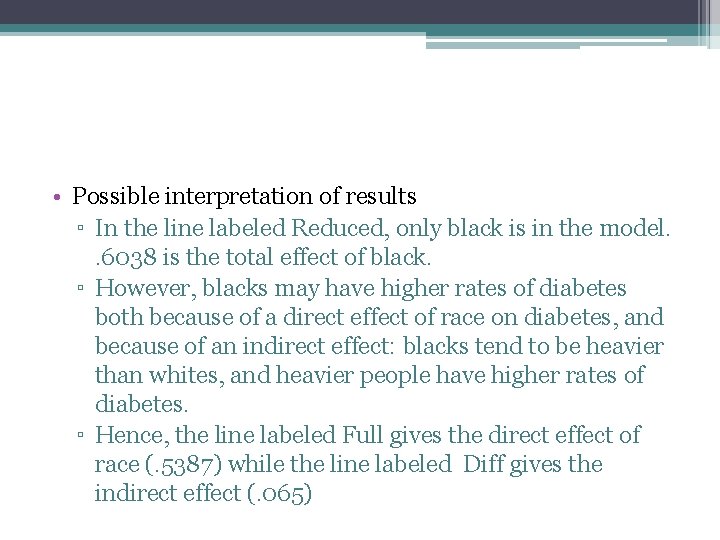 • Possible interpretation of results ▫ In the line labeled Reduced, only black • Possible interpretation of results ▫ In the line labeled Reduced, only black