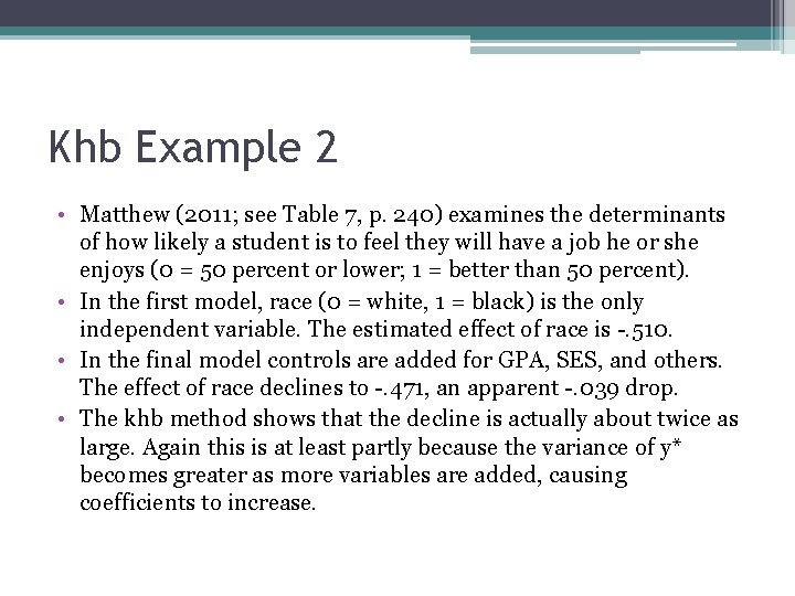 Khb Example 2 • Matthew (2011; see Table 7, p. 240) examines the determinants