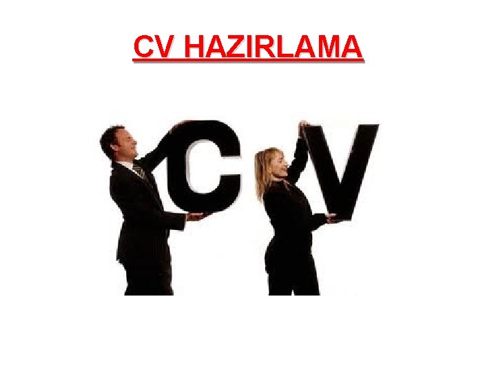 CV HAZIRLAMA 