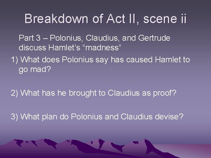 Breakdown of Act II, scene ii Part 3 – Polonius, Claudius, and Gertrude discuss