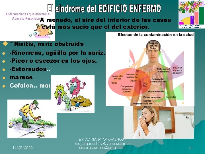 A menudo, el aire del interior de las casas está más sucio que el