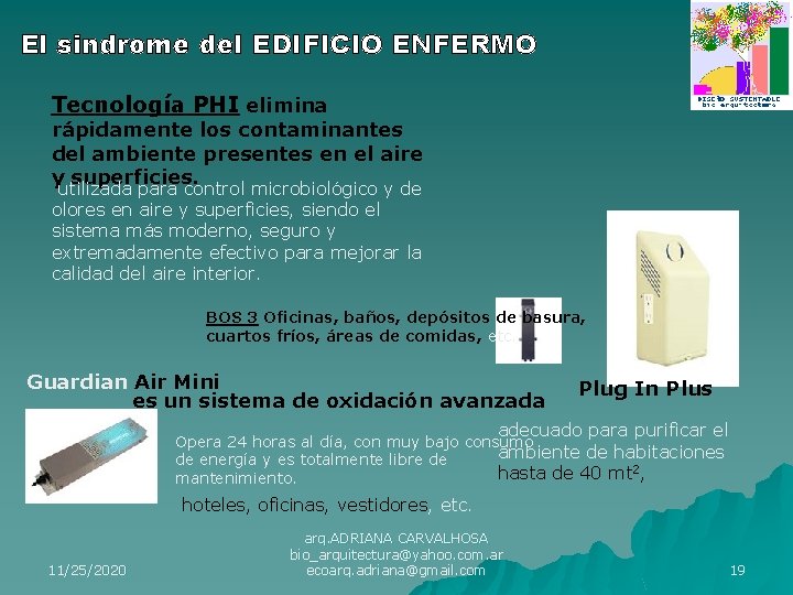 El sindrome del EDIFICIO ENFERMO Tecnología PHI elimina rápidamente los contaminantes del ambiente presentes