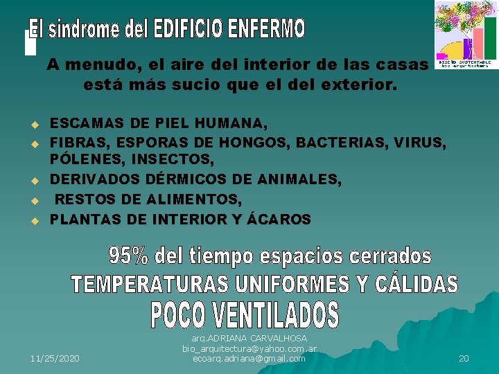 A menudo, el aire del interior de las casas está más sucio que el