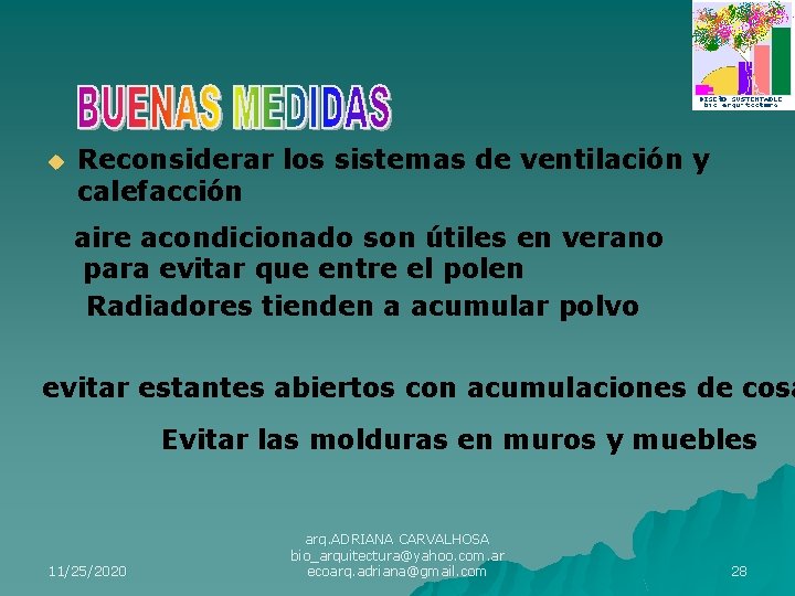 u Reconsiderar los sistemas de ventilación y calefacción aire acondicionado son útiles en verano