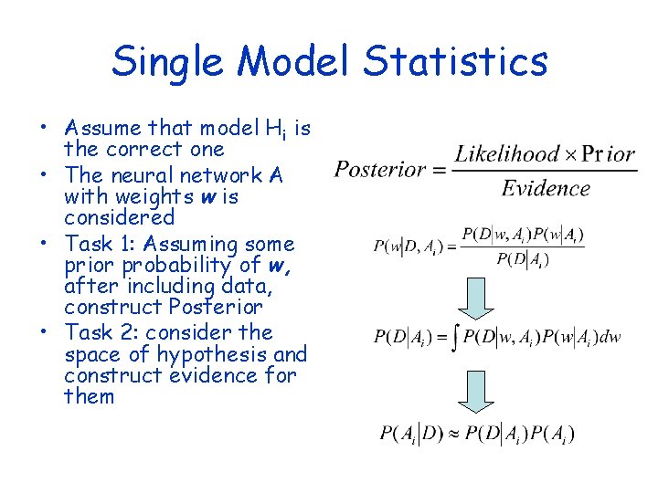 Single Model Statistics • Assume that model Hi is the correct one • The