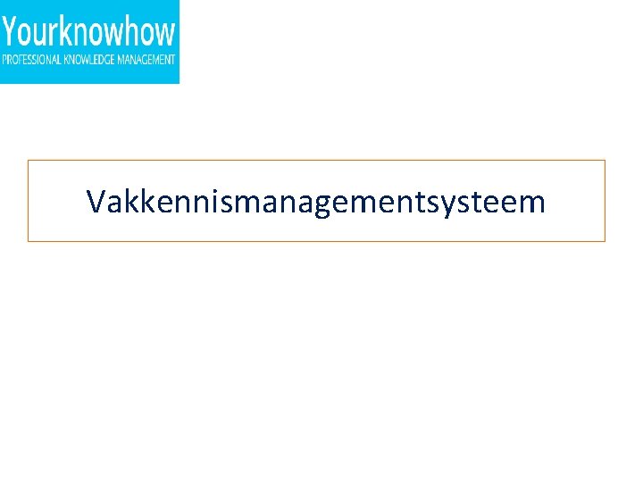 Vakkennismanagementsysteem 