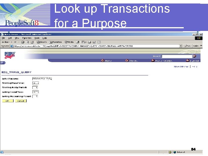 Look up Transactions for a Purpose 84 