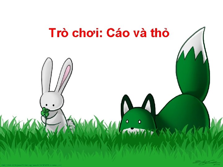 Trò chơi: Cáo và thỏ 