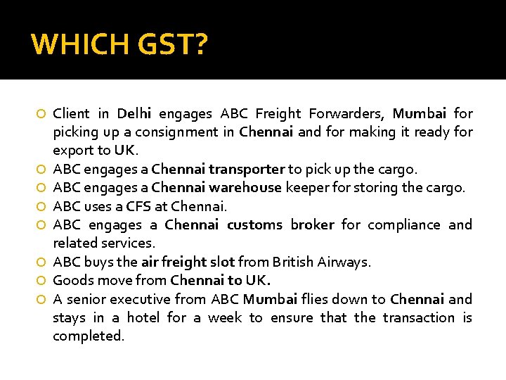 WHICH GST? Client in Delhi engages ABC Freight Forwarders, Mumbai for picking up a