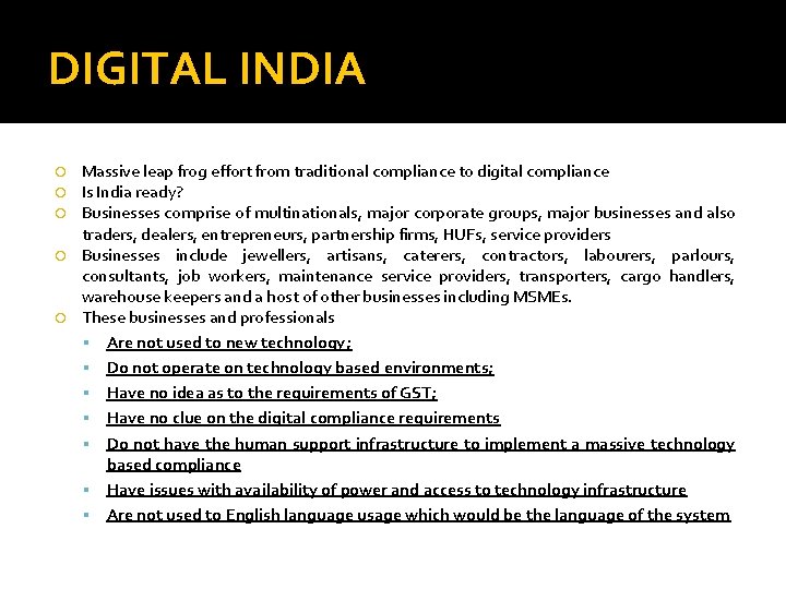 DIGITAL INDIA Massive leap frog effort from traditional compliance to digital compliance Is India
