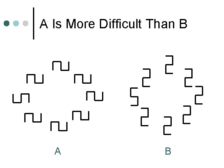 A Is More Difficult Than B A B 