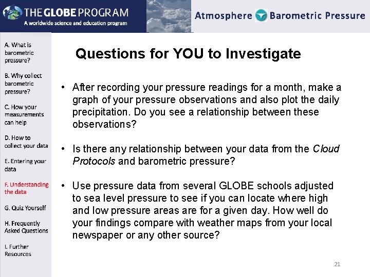 Questions for YOU to Investigate • After recording your pressure readings for a month, Questions for YOU to Investigate • After recording your pressure readings for a month,