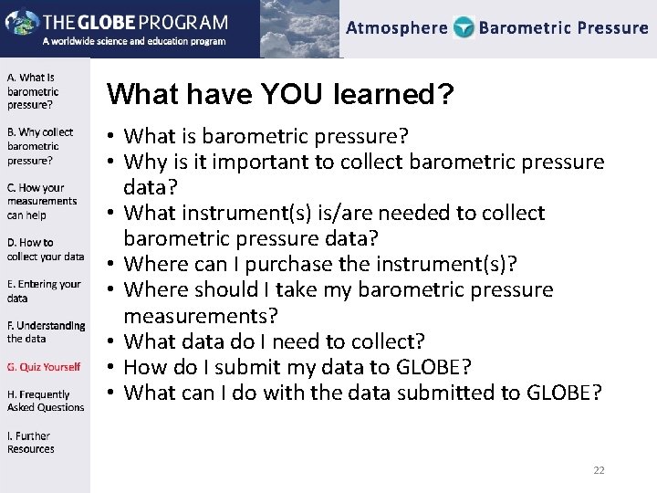 What have YOU learned? • What is barometric pressure? • Why is it important What have YOU learned? • What is barometric pressure? • Why is it important