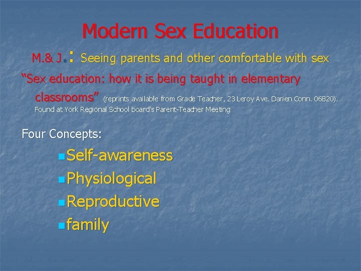Modern Sex Education . : Seeing parents and other comfortable with sex M. &