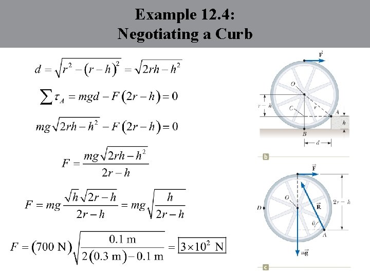 Example 12. 4: Negotiating a Curb 