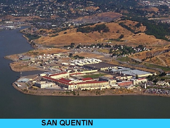 SAN QUENTIN 