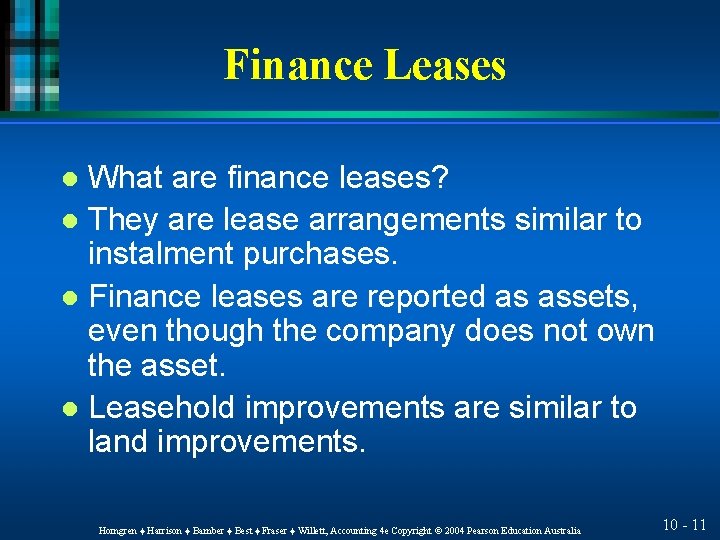 Finance Leases What are finance leases? l They are lease arrangements similar to instalment