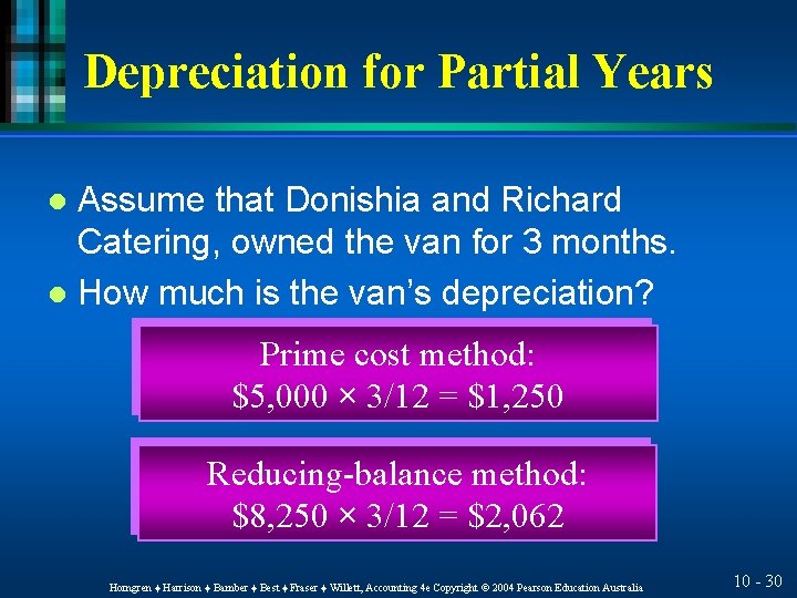 Depreciation for Partial Years Assume that Donishia and Richard Catering, owned the van for