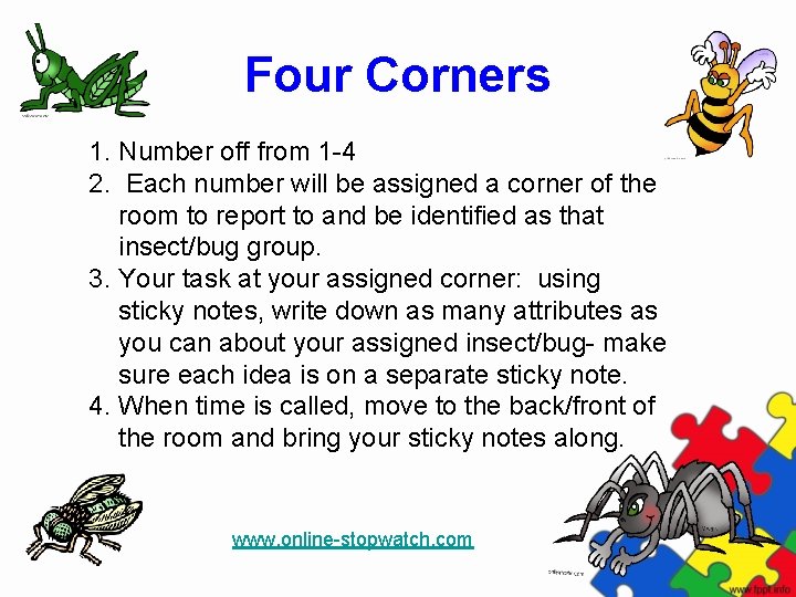Four Corners 1. Number off from 1 -4 2. Each number will be assigned