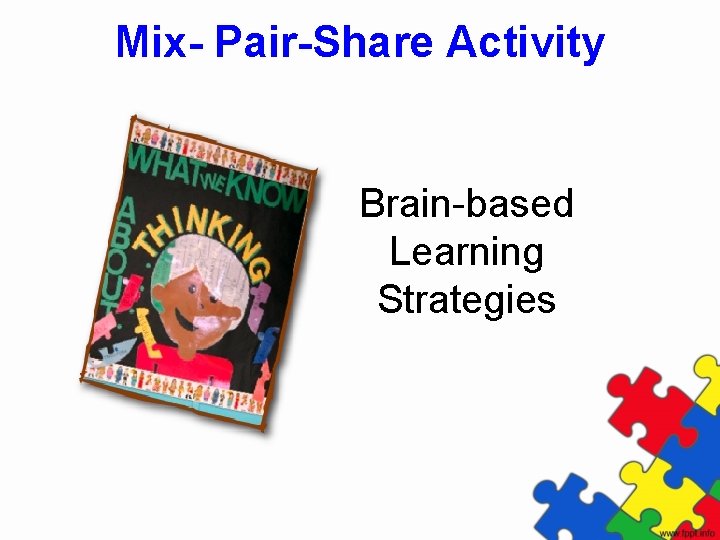 Mix- Pair-Share Activity Brain-based Learning Strategies 