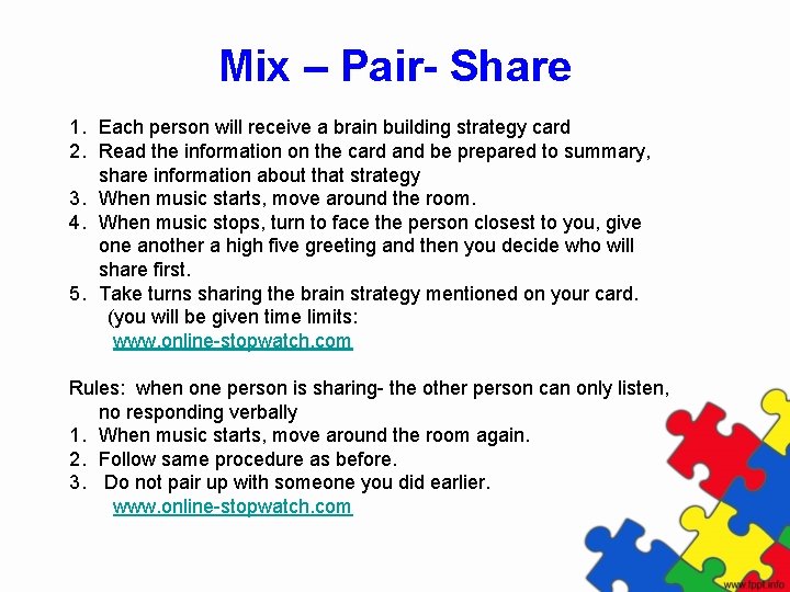 Mix – Pair- Share 1. Each person will receive a brain building strategy card