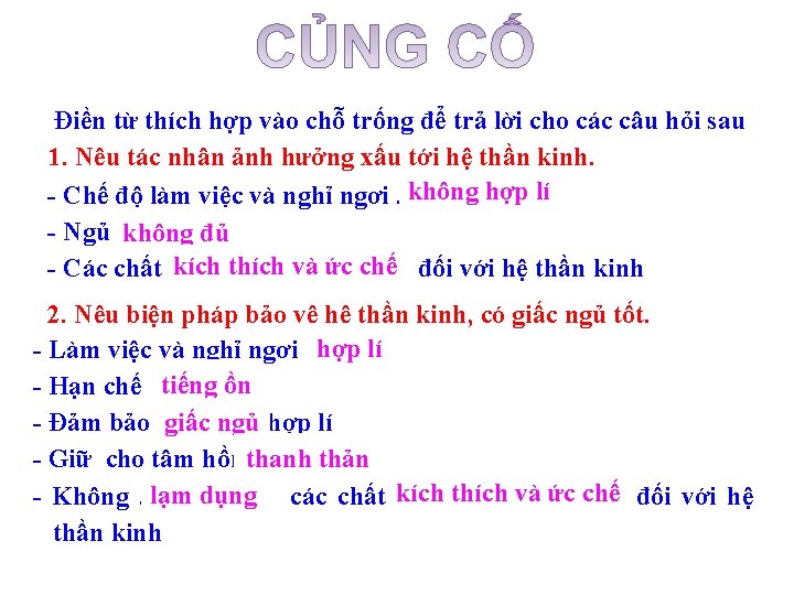 Điền từ thích hợp vào chỗ trống để trả lời cho các câu hỏi