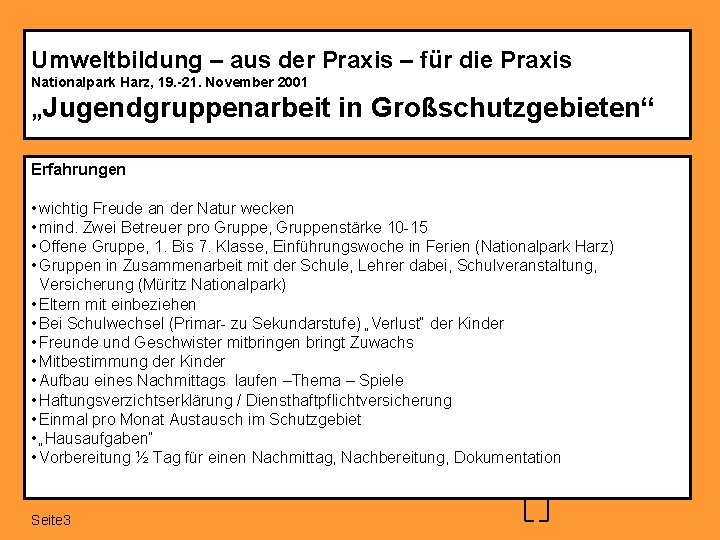 Umweltbildung – aus der Praxis – für die Praxis Nationalpark Harz, 19. -21. November