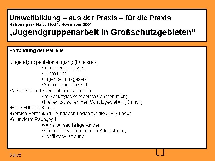Umweltbildung – aus der Praxis – für die Praxis Nationalpark Harz, 19. -21. November