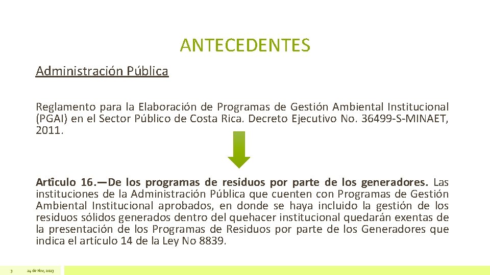 ANTECEDENTES Administración Pública Reglamento para la Elaboración de Programas de Gestión Ambiental Institucional (PGAI)