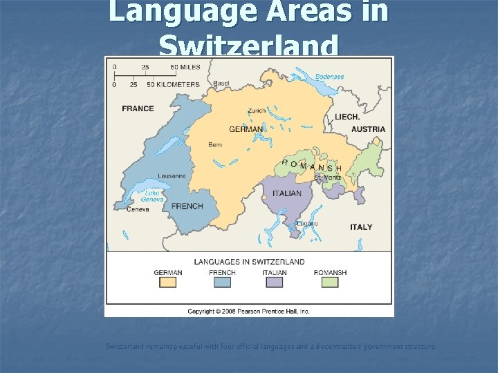 Language Areas in Switzerland remains peaceful with four official languages and a decentralized government