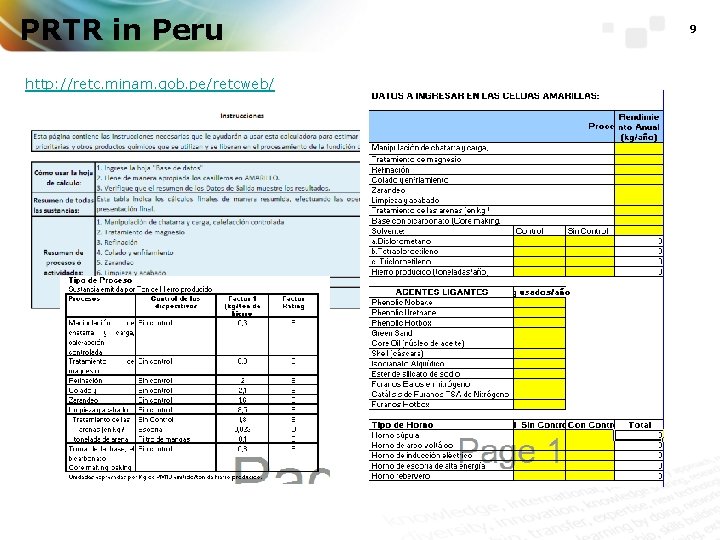 PRTR in Peru http: //retc. minam. gob. pe/retcweb/ 9 