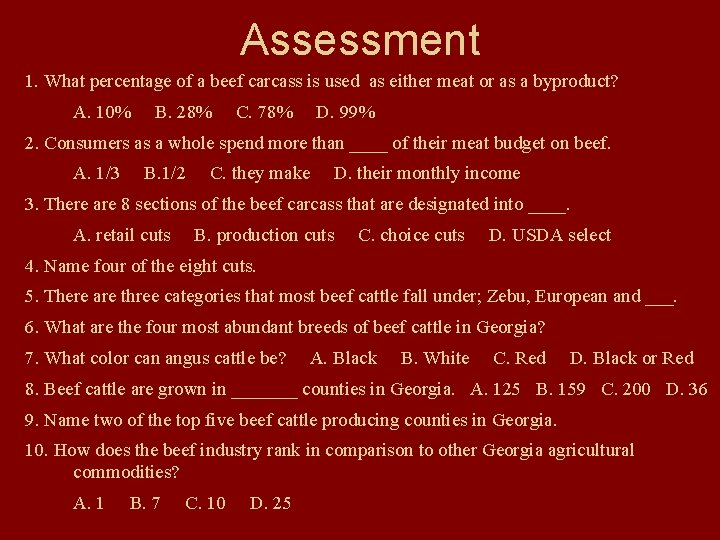 Assessment 1. What percentage of a beef carcass is used as either meat or Assessment 1. What percentage of a beef carcass is used as either meat or
