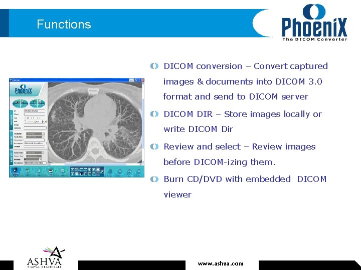 Functions DICOM conversion – Convert captured images & documents into DICOM 3. 0 format