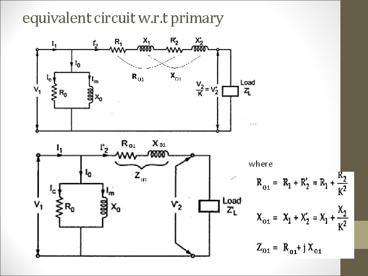 equivalent circuit w. r. t primary where 