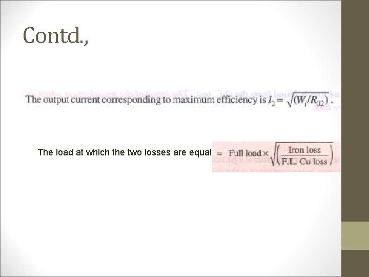 Contd. , The load at which the two losses are equal = 