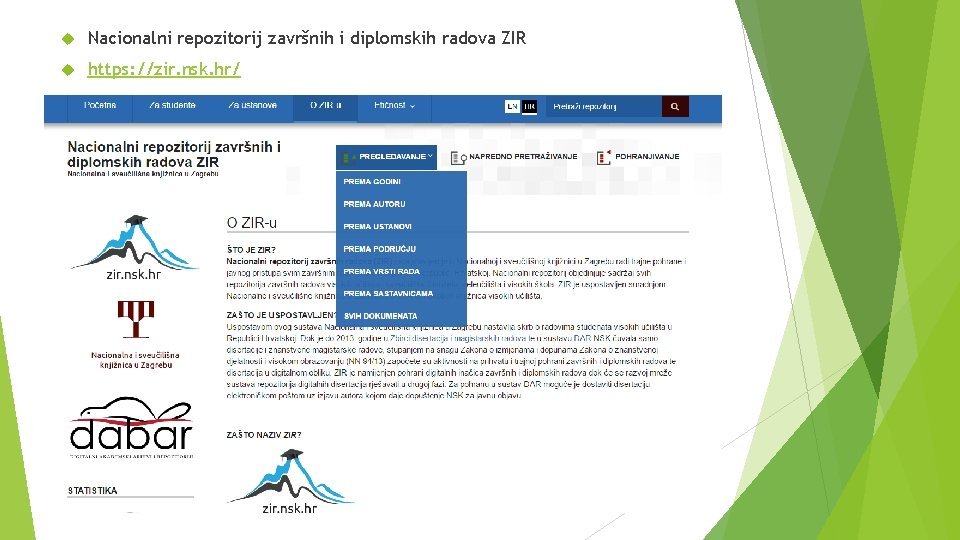  Nacionalni repozitorij završnih i diplomskih radova ZIR https: //zir. nsk. hr/ 