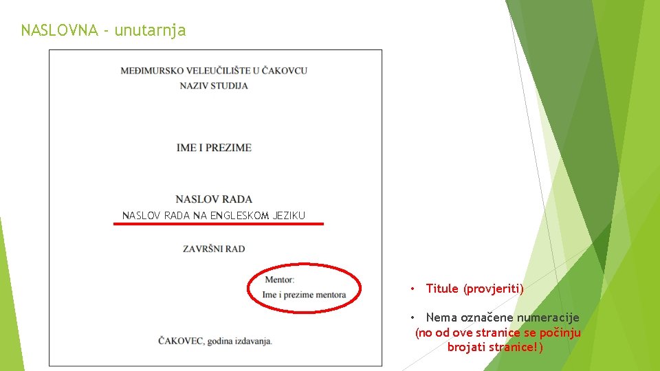 NASLOVNA - unutarnja NASLOV RADA NA ENGLESKOM JEZIKU • Titule (provjeriti) • Nema označene