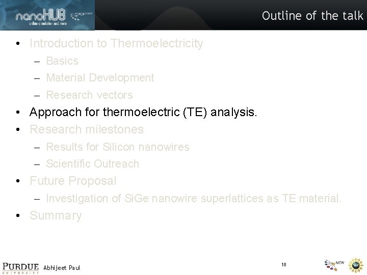 Outline of the talk • Introduction to Thermoelectricity – Basics – Material Development –