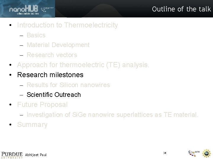Outline of the talk • Introduction to Thermoelectricity – Basics – Material Development –