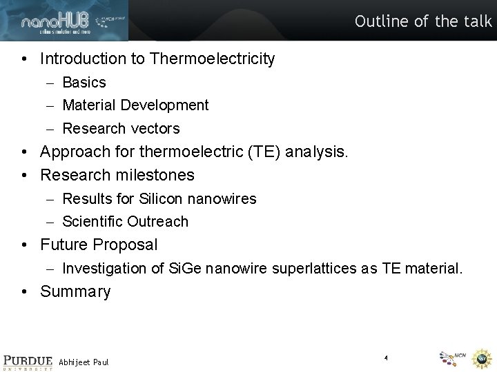 Outline of the talk • Introduction to Thermoelectricity – Basics – Material Development –