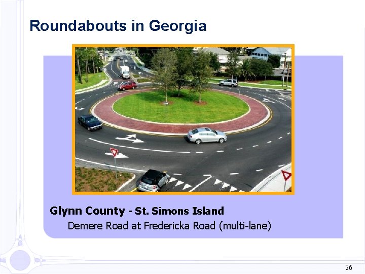Roundabouts in Georgia Glynn County - St. Simons Island Demere Road at Fredericka Road