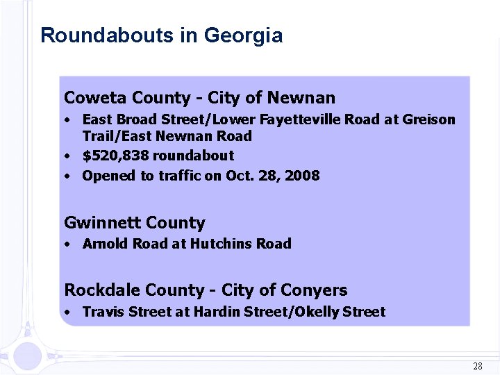 Roundabouts in Georgia Coweta County - City of Newnan • East Broad Street/Lower Fayetteville