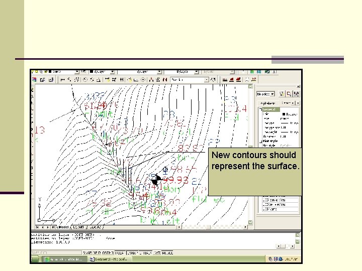 New contours should represent the surface. 