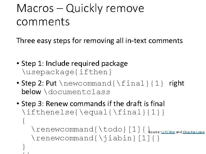 Macros – Quickly remove comments Three easy steps for removing all in-text comments •