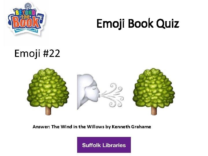 Emoji Book Quiz Emoji #22 Answer: The Wind in the Willows by Kenneth Grahame