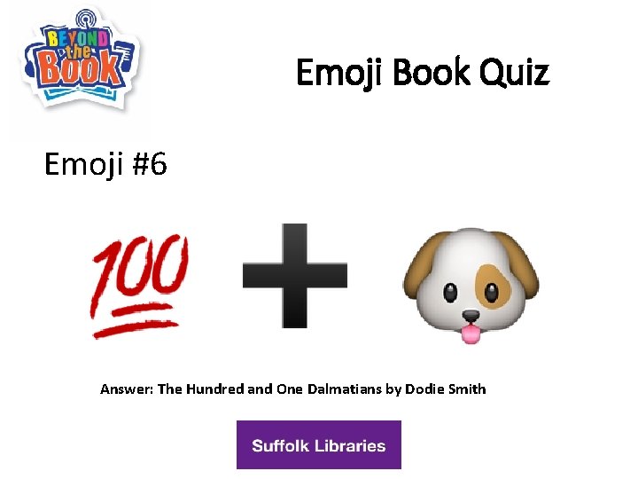 Emoji Book Quiz Emoji #6 Answer: The Hundred and One Dalmatians by Dodie Smith