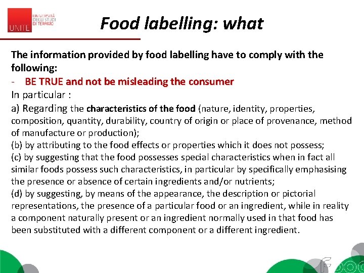 Food labelling: what The information provided by food labelling have to comply with the