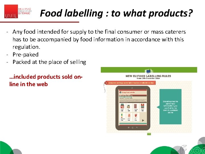 Food labelling : to what products? - Any food intended for supply to the